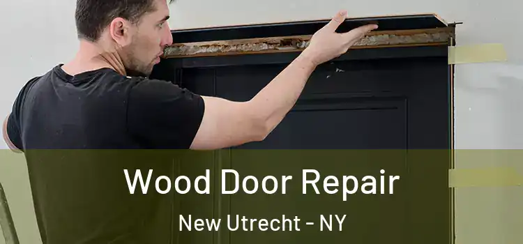 Wood Door Repair New Utrecht - NY