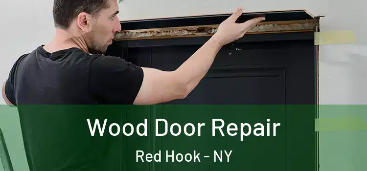  Wood Door Repair Red Hook - NY