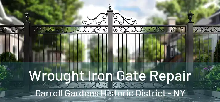Wrought Iron Gate Repair Carroll Gardens Historic District - NY